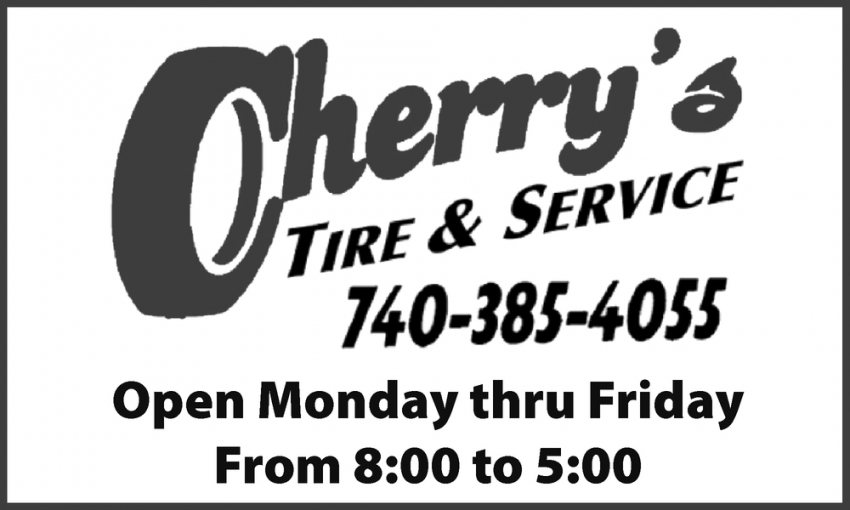 Open Monday Thru Friday, Cherry's Tire & Service, Logan, OH
